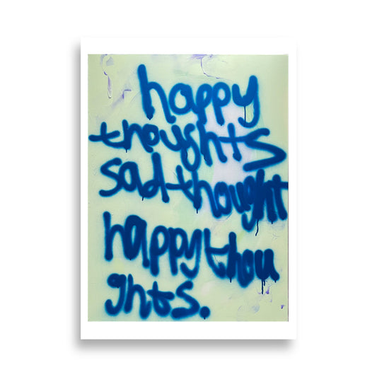HAPPY THOUGHTS - KKN_03_PRINT (WITHOUT FRAME)
